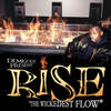 The Wickedest Flow(Produced by Apathy) (Street Mix|Explicit) - Rise