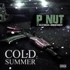 Cold Summer(feat. Rico 2 Smoove & MMMonthabeat) (Explicit) - MMM PNut&Rico 2 Smoove&MMMonthabeat