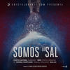 Somos La Sal - Cristo Juvenil&Rubinsky RBK&Clerigo RMS&Cristo Urbano&Rl&Rambo Cristiano&Miguel Collado&Bala C