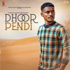 Dhoor Pendi - Kaka&Karan Ambarsariya