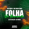 Folha de Bananeira (Explicit) - DJ C15 DA ZO&Mc DDSV&Mc Mary Maii&DJ Roca