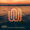 Be with You - Novino&Dominic Donner