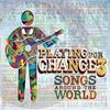 Words Of Wonder - Playing For Change&Glen David Andrews&The PFC Band