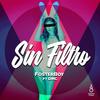 Sin Filtro - FosterBoy&DMC