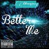 Better Me - Miazine