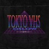 Tokyo VHS (Explicit) - Oslow