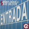 Entrada - Danny Dove&Dave Silcox