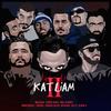 Katliam 2 - Massaka&Yener Çevik&Sansar Salvo&Anıl Piyancı&Velet&Monstar361&Defkhan&Contra&Gekko G
