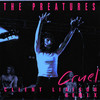 Cruel (Client Liaison Remix) - The Preatures