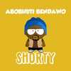 Shorty - Abobhuti bendawo