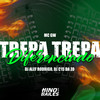 Trepa Trepa Diferenciado (Explicit) - MC GW&DJ Alef Rodrigo&DJ C15 DA ZO