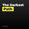 The Darkest Path - VU BA DAT&josh pan