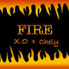 Fire (feat. Chely) - X.O&Chely