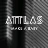 Make A Baby - Attlas&Aphex Twin