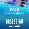 Obsession (RAC Mix) - Vice&Jon Bellion