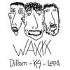 Waxxx (Explicit) - K4&Dillom&Lepa