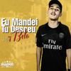 Eu Mandei, Tu Desceu - Rhamon Dm&Mc 7belo