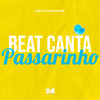 Beat Canta Passarinho (Explicit) - DJ Pablo RB&Vitu Único&Mc Pogba