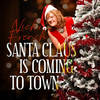 Santa Claus is Coming to Town - Haven Gillespie&Nicki French&J. Fred Coots&Project K