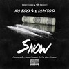 Snow (Explicit) - Mo Buck$&Lost God