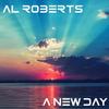 A New Day - Al Roberts