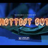 Hottest Out (Explicit) - RymoneyMFN&Trevor Jamess