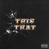 This That (Explicit) - Bino Rideaux
