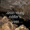 Fiddler's Green - Jason Young