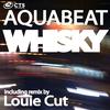 Whisky - Aquabeat