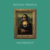 Masterpiece (Explicit) - Booda French&King Kashmere