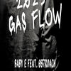 2023 Gas Flow (feat. Baby E) (Explicit) - 087Roach&Baby E