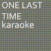 One Last Time: Karaoke Tribute to Ariana Grande (Karaoke Version) - Chart Topping Karaoke