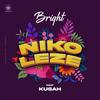 Nikoleze (feat. Kusah) - Bright Tz&Kusah