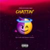 Chattin' (feat. Leek JoneZ, Rah TheGawd & Shotime) (Explicit) - Tyler&Leek Jonez&Rah TheGawd&Shotime