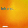 Infrared - Zenner&Juan Morales