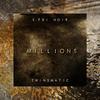 Millions (Explicit) - S.Pri Noir&twinsmatic