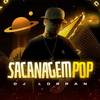 Sacanagem do Pop - DJ Lorran