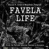 Favela Life - IRAH&Monkey Jhayam&Killa P