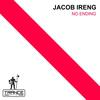 No Ending - Jacob Ireng