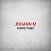 Kubike Thyer - Johann M