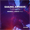 Typhoon (Asioto Remix) - Sailing Airwave&Asioto