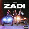 Zadi (Explicit) - Tom D'Frick&Medikal