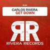 Get Down (Original Club Mix) - DJ Carlos Rivera