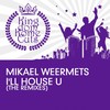 I'll House U (Audible Remix) - Mikael Weermets&Christina Skaar