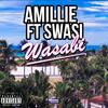 Wasabi(feat. Swasi Montero) (Explicit) - Amillie&Swasi Montero