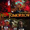 No Tomorrow (Explicit) - Jumpmansosa