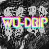 Wu-Drip (Explicit) - Fantum