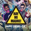 Hay Mi Madre - DJ C&Happy Colors