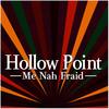 Me Nah Fraid - Skatta&Hollow Point