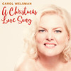 A Christmas Love Song - Carol Welsman